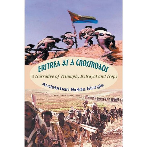 Eritrea at a Crossroads - by  Andebrhan Welde Giorgis (Paperback) - image 1 of 1