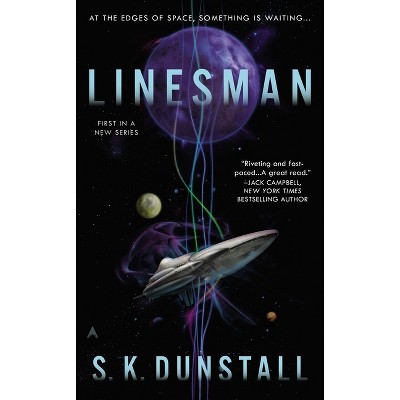 Linesman - (Linesman Novel) by  S K Dunstall (Paperback)