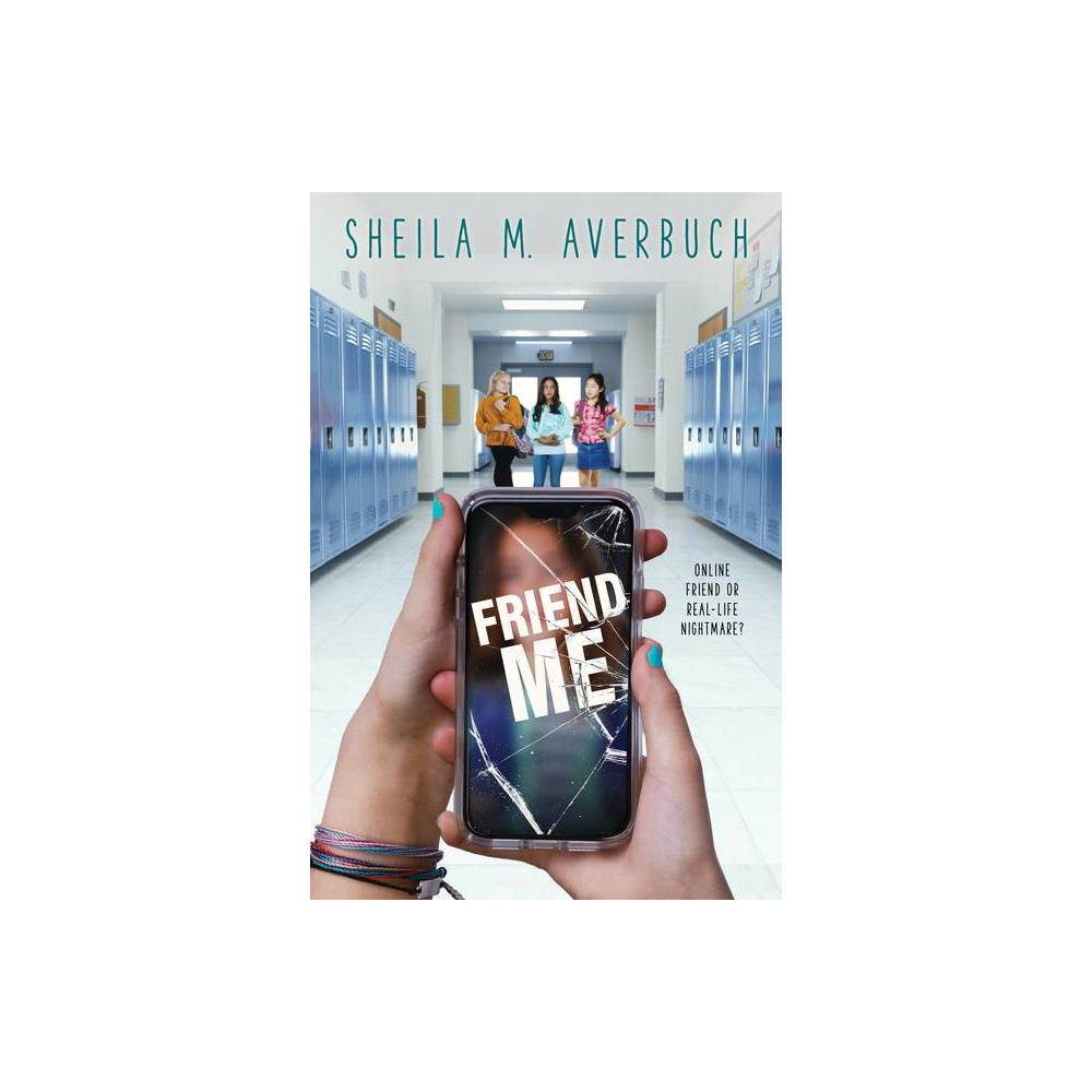 Friend Me - by Sheila M Averbuch (Hardcover) was $17.99 now $11.99 (33.0% off)