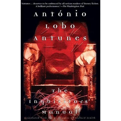 The Inquisitors' Manual - by  António Lobo Antunes (Paperback)