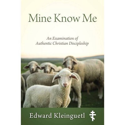 Mine Know Me - by  Edward Kleinguetl (Paperback)