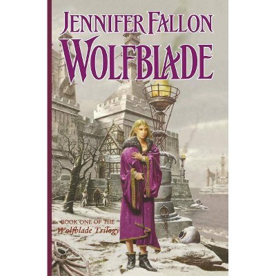 Wolfblade - by  Jennifer Fallon (Paperback)