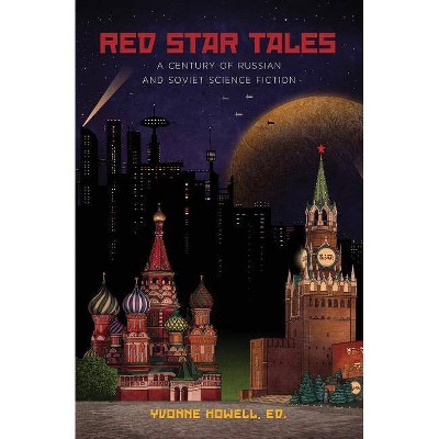 Red Star Tales - by  Arkady Strugatsky & Boris Strugatsky (Paperback)