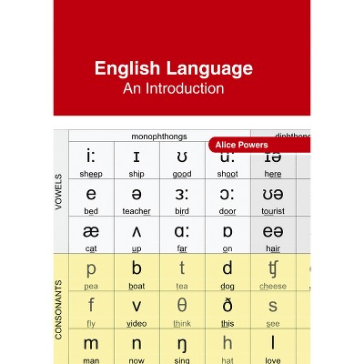 English Language: An Introduction - by  Alice Powers (Hardcover)