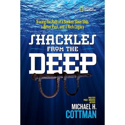 Shackles from the Deep - by  Michael Cottman (Hardcover)