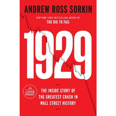 1929 - Large Print by  Andrew Ross Sorkin (Paperback)