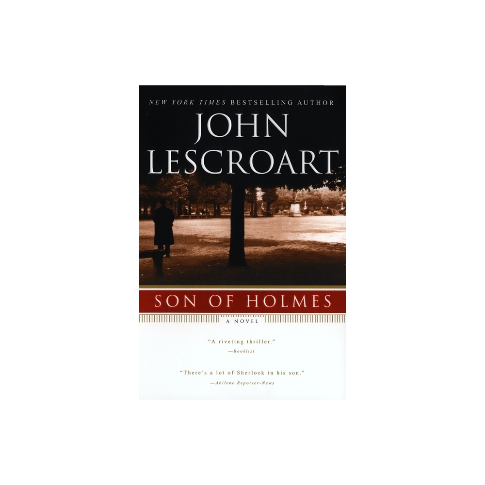 Son of Holmes - (Auguste Lupa Novel) by John Lescroart (Paperback)