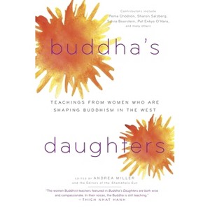 Buddha's Daughters - by  Andrea Miller & Editors of the Shambhala Sun (Paperback) - 1 of 1