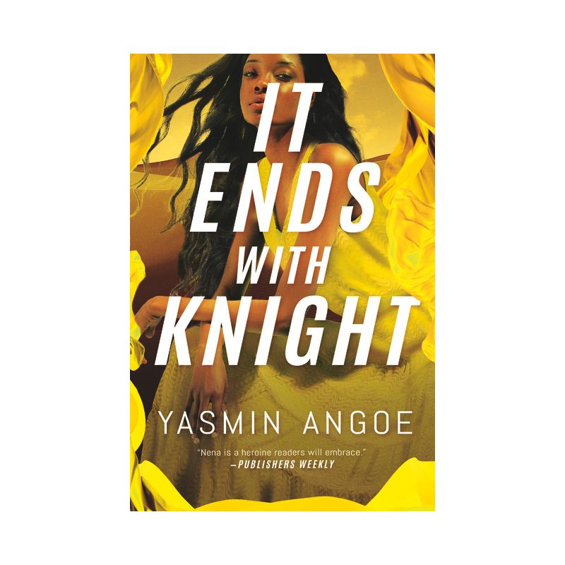 It Ends with Knight - (Nena Knight) by Yasmin Angoe, 1 of 2