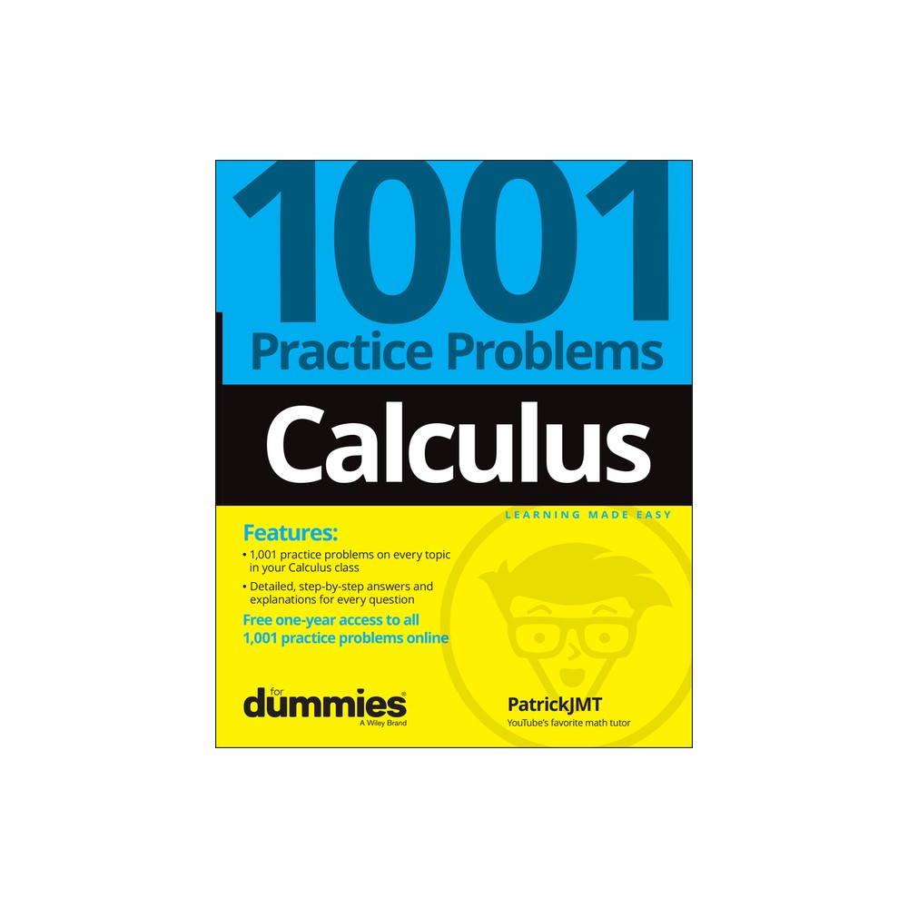 Calculus: 1001 Practice Problems for Dummies (+ Free Online Practice) - by Patrick Jones (Paperback)