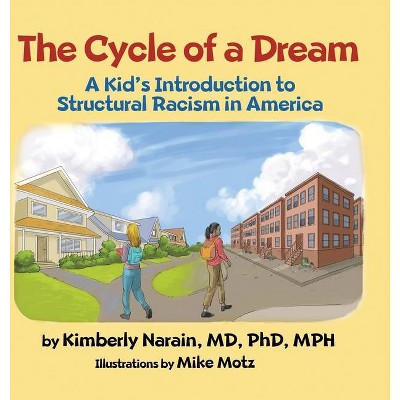 The Cycle of a Dream - by  Kimberly Narain (Hardcover)