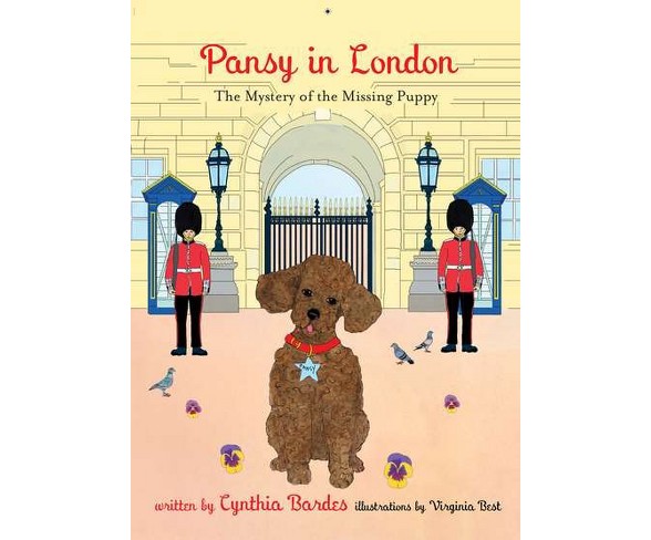 Pansy in London : The Mystery of the Missing Puppy (Hardcover) (Cynthia Bardes)