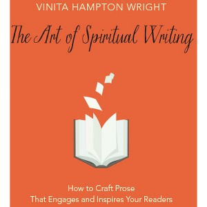 The Art of Spiritual Writing - by  Vinita Hampton Wright (Paperback) - 1 of 1