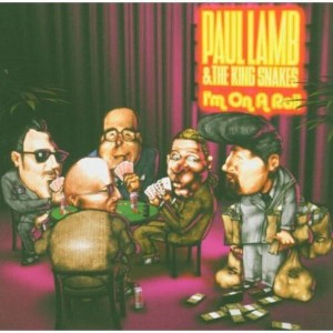 Paul Lamb & the King Snakes - I'm on a Roll (CD) - 1 of 1