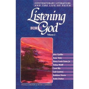 Listening for God - (Listening for God (Paperback)) by  Paula J Carlson & Peter S Hawkins (Paperback) - 1 of 1
