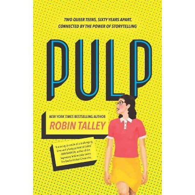 Pulp - by  Robin Talley (Hardcover)