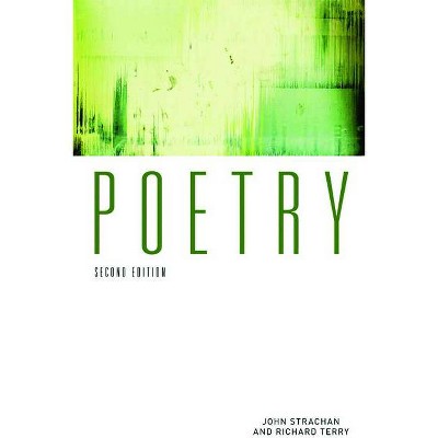 Poetry - 2nd Edition by  John Strachan & Richard Terry (Paperback)