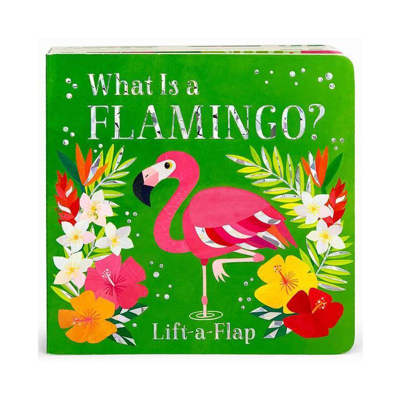 What Is a Flamingo? - by  Ginger Swift (Board Book), 1 of 2