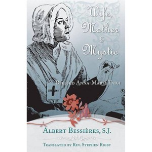 Wife Mother & Mystic - by  Albert Bessieres (Paperback) - 1 of 1