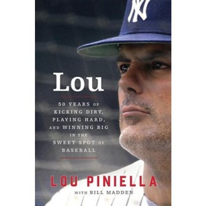 Lou - by  Lou Piniella & Bill Madden (Paperback) - 1 of 1