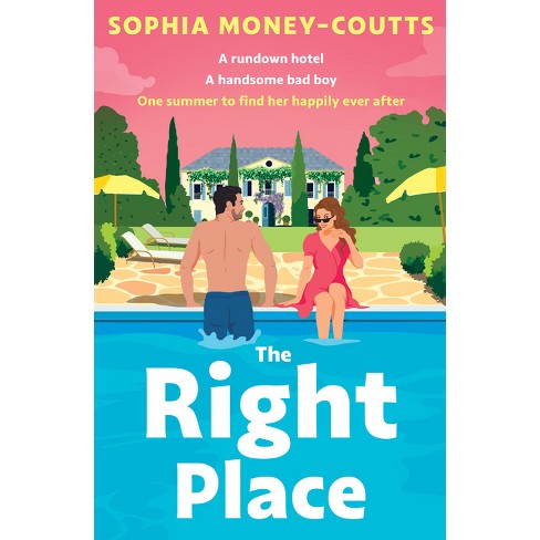 The Right Place - by  Sophia Money-Coutts (Paperback) - image 1 of 1