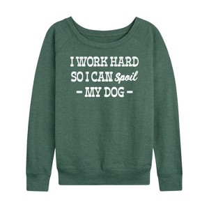 Women's - Instant Message - Spoil My Dog Lightweight French Terry Wide Neck Long Sleeve Graphic Shirt - 1 of 4