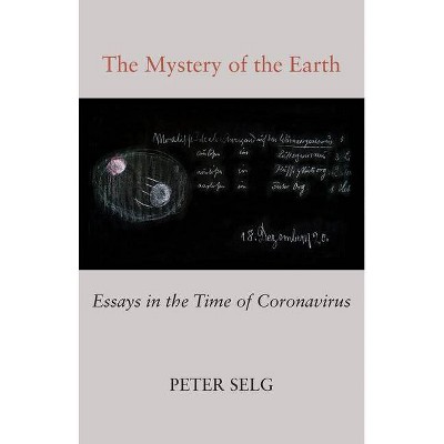 The Mystery of the Earth - by  Peter Selg (Paperback)