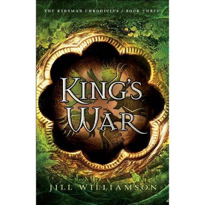 King's War - (Kinsman Chronicles) by  Jill Williamson (Counterpack,  Empty)