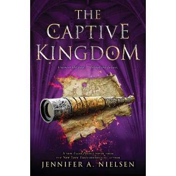 The Captive Kingdom (the Ascendance Series, Book 4), 4 - (The Ascendance) by Jennifer A Nielsen