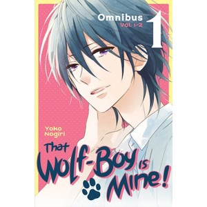 That Wolf-Boy Is Mine! Omnibus 1 (Vol. 1-2) - by  Yoko Nogiri (Paperback) - 1 of 1