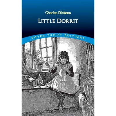 Little Dorrit - (Dover Thrift Editions) by  Charles Dickens (Paperback)