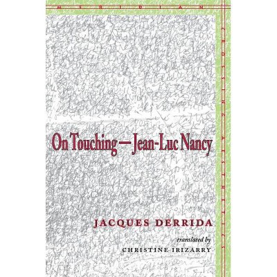 On Touchinga Jean-Luc Nancy - (Meridian: Crossing Aesthetics) by  Jacques Derrida (Paperback)