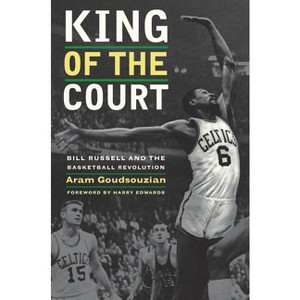 King of the Court - by  Aram Goudsouzian (Paperback) - 1 of 1