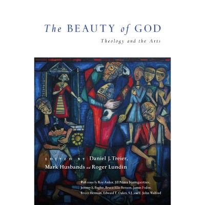 The Beauty of God - (Wheaton Theology Conference) by  Daniel J Treier & Mark Husbands & Roger Lundin (Paperback)