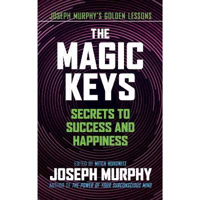 The Magic Keys - by  Joseph Murphy (Paperback)