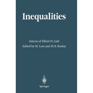 Inequalities - by  Elliott H Lieb (Hardcover) - 1 of 1