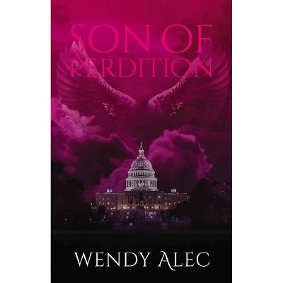 Son of Perdition - (Chronicles of Brothers) by  Wendy Alec (Paperback)