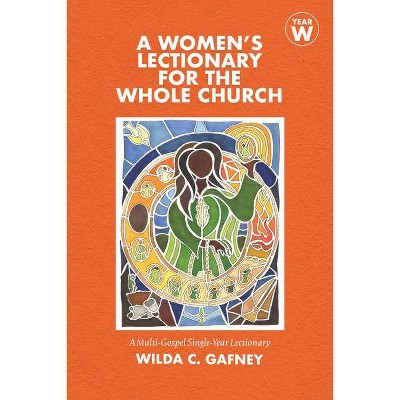 A Women's Lectionary for the Whole Church - by  Wilda C Gafney (Paperback)