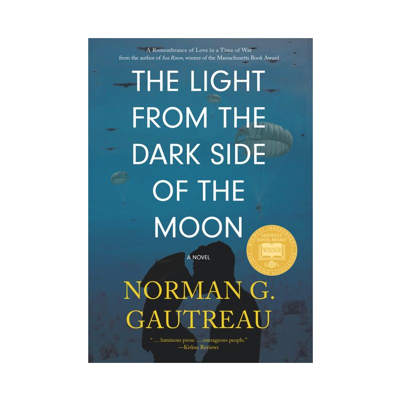 The Light from the Dark Side of the Moon - by  Norman G Gautreau (Paperback), 1 of 2