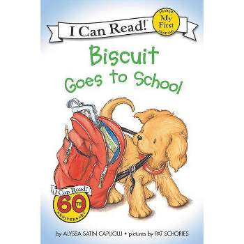 Biscuit Goes to School ( Biscuit My First I Can Read) (Reprint) - by Alyssa Satin Capucilli (Paperback)
