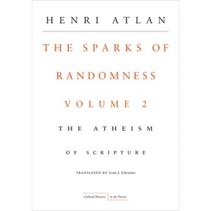 The Sparks of Randomness, Volume 2 - (Cultural Memory in the Present) by  Henri Atlan (Paperback) - 1 of 1