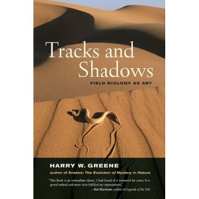 Tracks and Shadows - by  Harry W Greene (Hardcover)