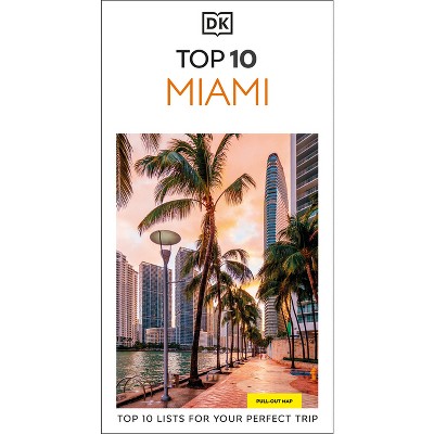 DK Top 10 Miami and the Keys - (Pocket Travel Guide) by  Dk Travel (Paperback)