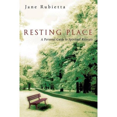 Resting Place - by  Jane Rubietta (Paperback)