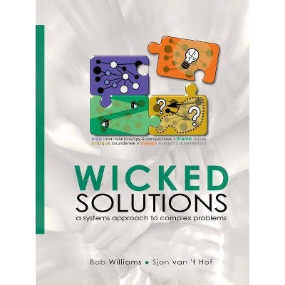 Wicked Solutions - by  Bob Williams & Sjon Van 't Hof (Paperback)