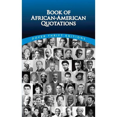 Book of African-American Quotations - (Dover Thrift Editions) by  Joslyn Pine (Paperback)