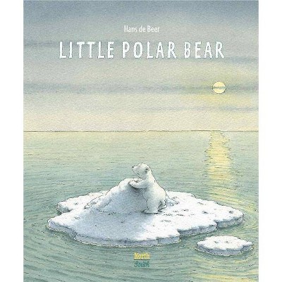 Little Polar Bear - by  Hans De Beer (Paperback)