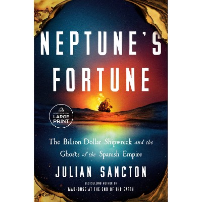 Neptune's Fortune - Large Print by  Julian Sancton (Paperback)