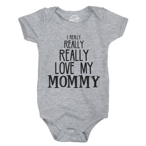 Baby Really Really Love My Mommy Cute Funny Infant Creeper Bodysuit - Crazy Dog Baby Bodysuit - 1 of 4