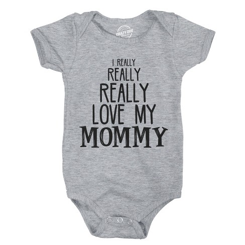 Baby Really Really Love My Mommy Cute Funny Infant Creeper Bodysuit - Crazy Dog Baby Bodysuit - image 1 of 4